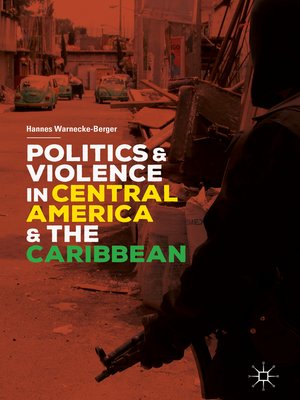 cover image of Politics and Violence in Central America and the Caribbean